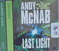 Last Light written by Andy McNab performed by Colin Buchanan on Audio CD (Abridged)